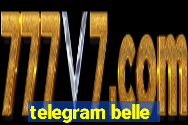 telegram belle